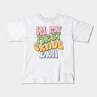 In My First Grade Era First Grade Vibes - 1st Grade Team Retro 1st Day of School Kids T-Shirt